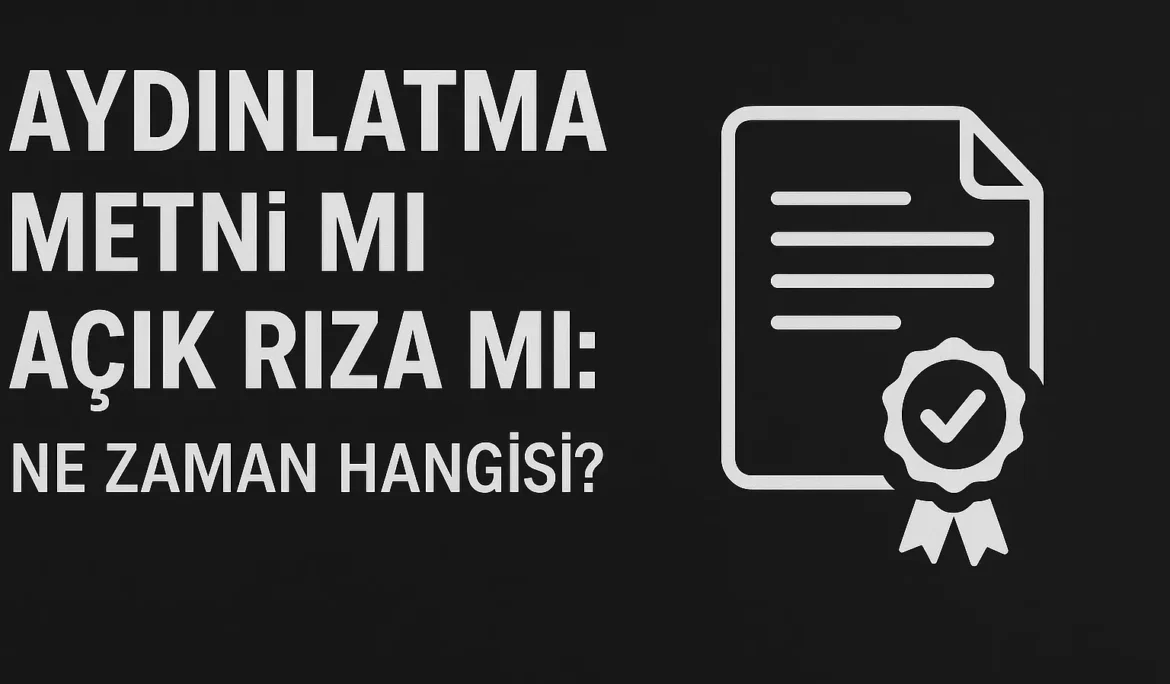 Aydınlatma Metni ve Açık rıza