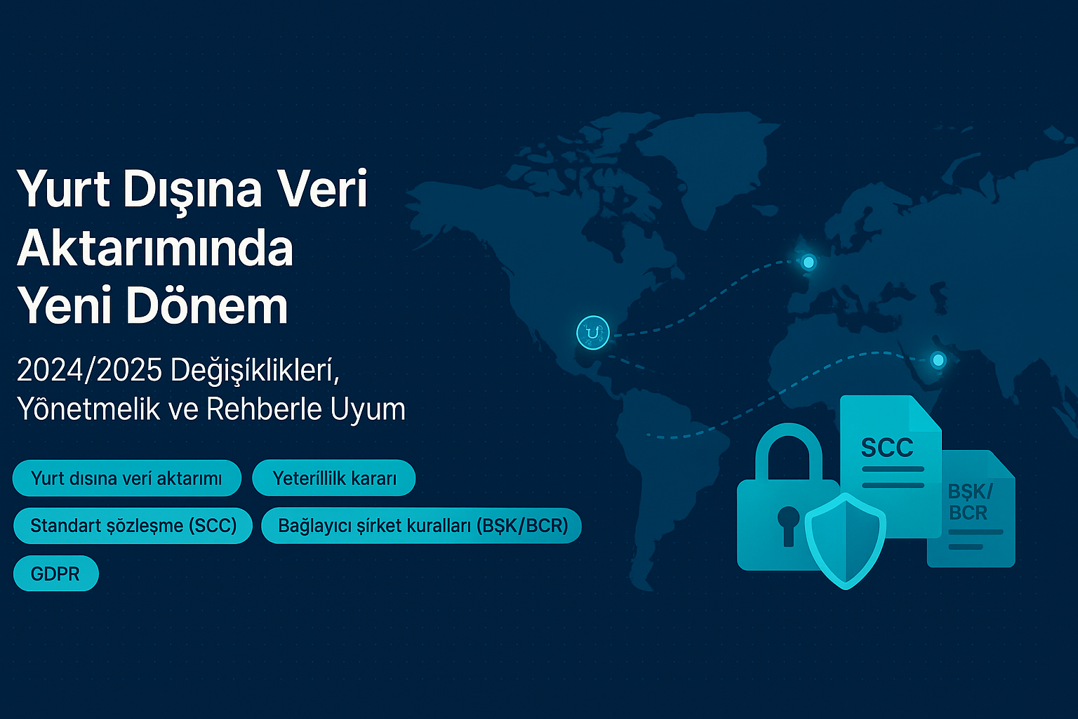 Yurt Dışına Veri Aktarımında Yeni Dönem